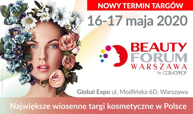 Targi BEAUTY FORUM przesunięte przez koronawirusa. Nowy termin - 16-17 maja 2020 r. 