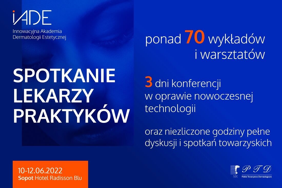 Innowacyjna Akademia Dermatologii Estetycznej 2022 już w czerwcu 