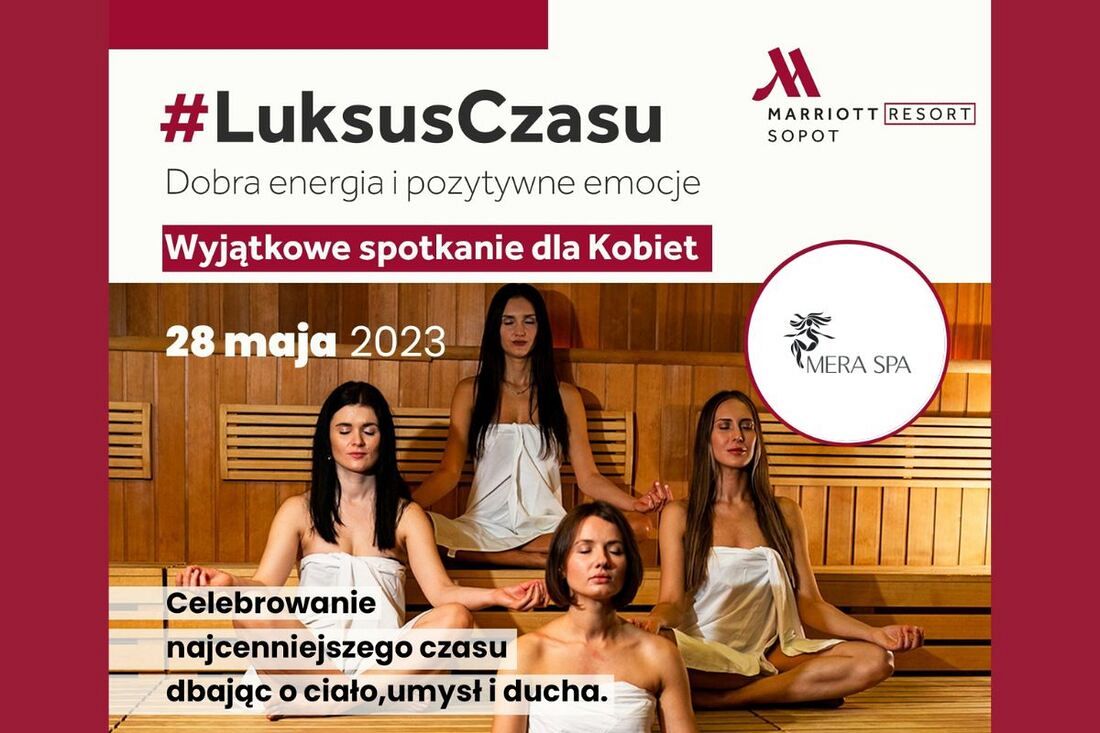 Luksus Czasu - wydarzenie dla kobiet w Sopot Marriot Resort & SPA 