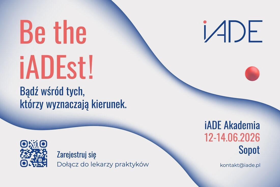 7. Innowacyjna Akademia Dermatologii Estetycznej iADE 2026 już 12–14 czerwca 2026 w Sopocie 