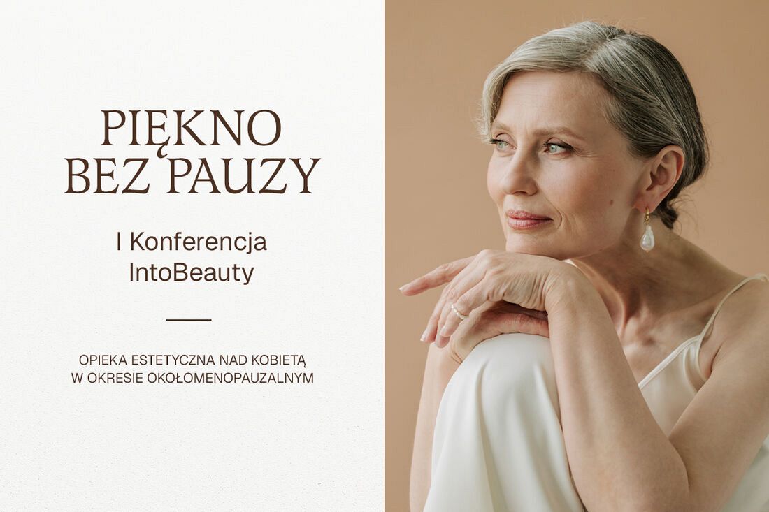 PIĘKNO BEZ PAUZY - pierwsza autorska konferencja firmy IntoBeauty