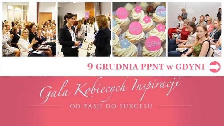 VI GALA KOBIECYCH INSPIRACJI" - od pasji do sukcesu