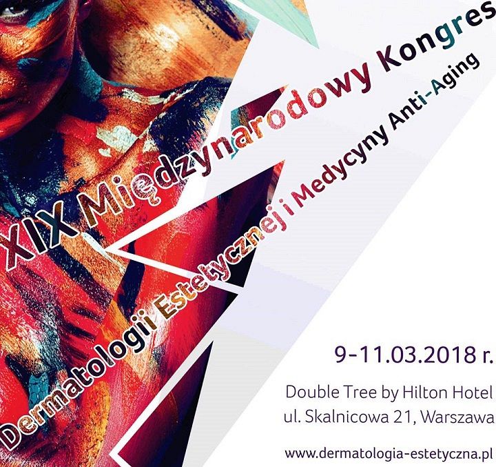 XIX Kongres STOWARZYSZENIA LEKARZY DERMATOLOGÓW ESTETYCZNYCH 09-11 marzec 2018 