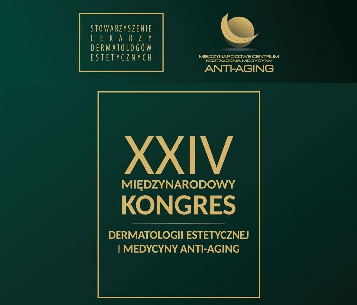 XXIV Kongres Dermatologii Estetycznej i Medycyny Anti-Aging już 8-10 marca 2024 