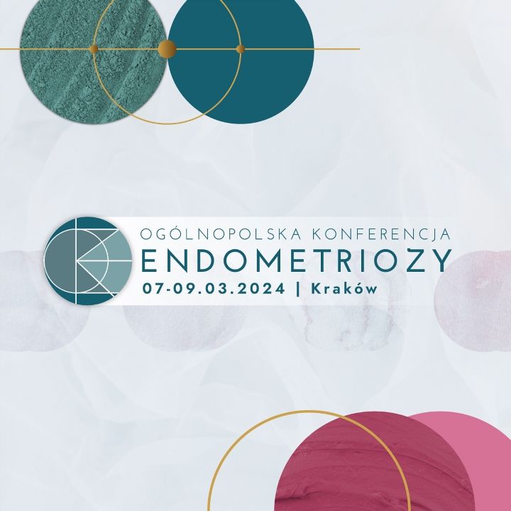 I Ogólnopolska Konferencja Endometriozy 7-9 marca 