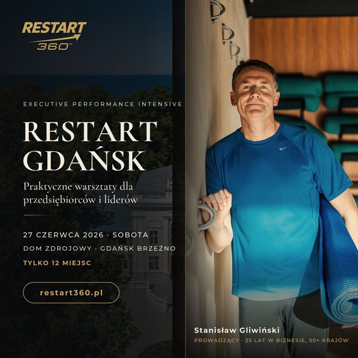 RESTART 360 w Gdańsku. Nowy program dla liderów, którzy chcą działać skutecznie przez lata