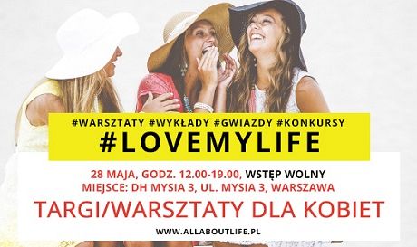 #LOVEMYLIFE - Targi i warsztaty dla kobiet 