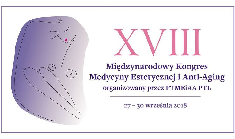 XVIII Międzynarodowy Kongres Medycyny Estetycznej i Anti-Aging 27-30 września 2018 r. 