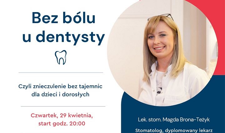 Bez bólu u dentysty, czyli znieczulenie bez tajemnic u dzieci i dorosłych