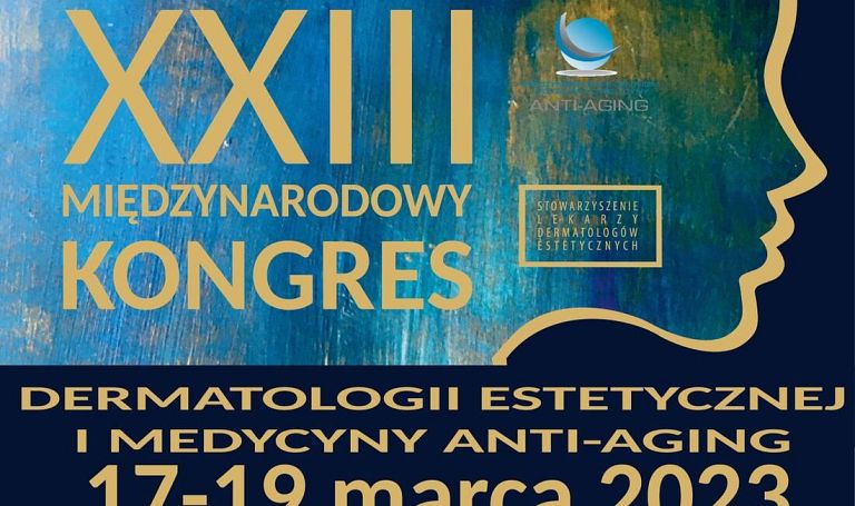 XXIII Międzynarodowy Kongres Dermatologii Estetycznej i Medycyny Anti-Aging zaprasza lekarzy