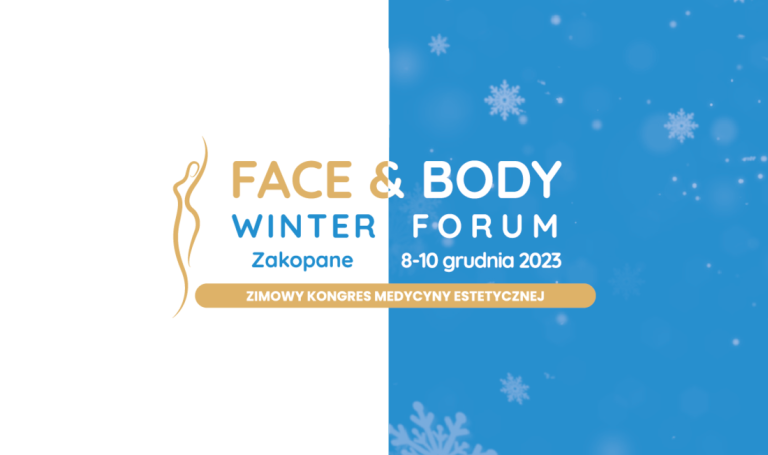 Zaplanuj swój udział w III edycji Kongresu Face & Body Winter Forum