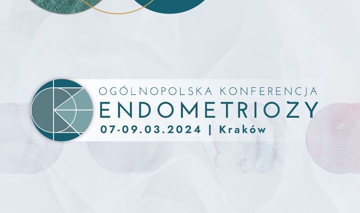 I Ogólnopolska Konferencja Endometriozy 7-9 marca