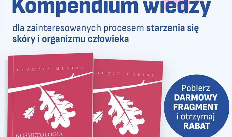 Drogowskaz w prewencji przeciwstarzeniowej skóry i włosów - Kosmetologia i Trychologia Gerontologiczna. Ujęcie Holistyczne