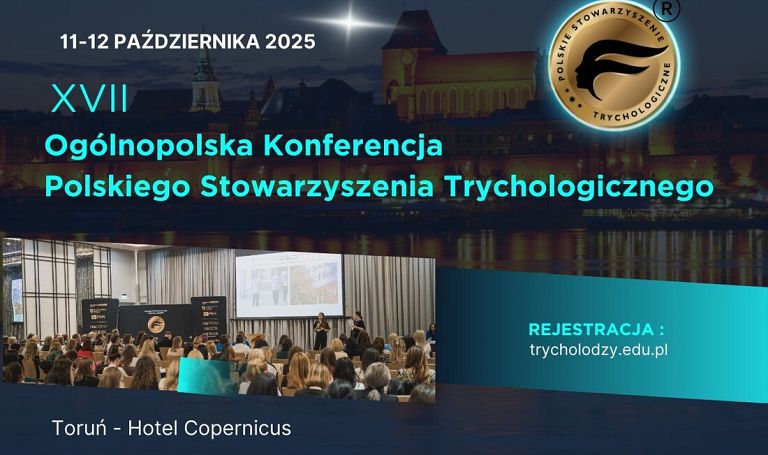 PST zaprasza na XVII Ogólnopolską Konferencję Trychologiczną 11-12 października w Toruniu