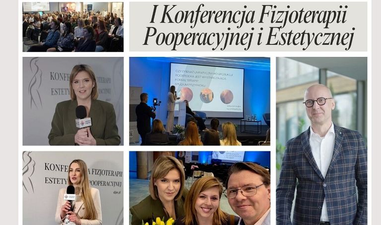 I Konferencja Fizjoterapii Pooperacyjnej i Estetycznej w Olsztynie. O gojeniu, regeneracji i nowym spojrzeniu na opiekę nad pacjentem
