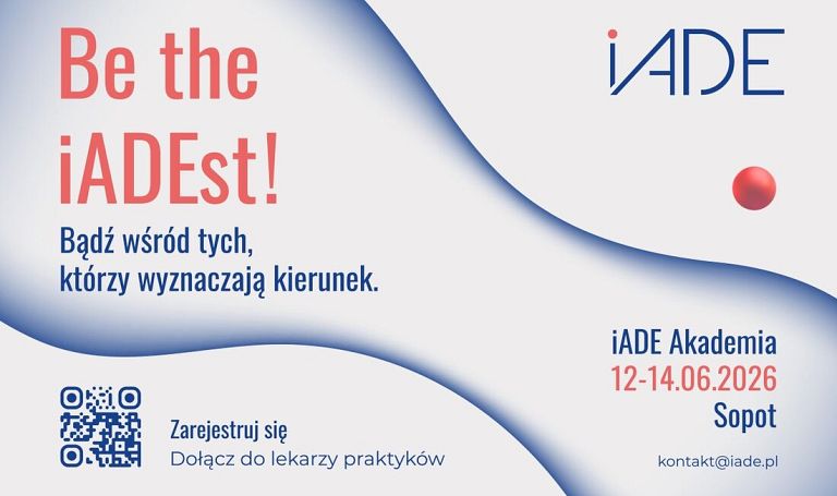 7. Innowacyjna Akademia Dermatologii Estetycznej iADE 2026 już 12–14 czerwca 2026 w Sopocie