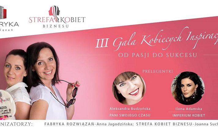 III Gala Kobiecych Inspiracji - od pasji do sukcesu