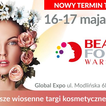 Targi BEAUTY FORUM przesunięte przez koronawirusa. Nowy termin - 16-17 maja 2020 r.