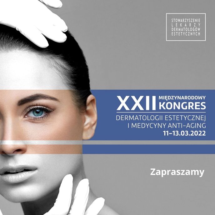 Ruszyły zapisy na XXII Międzynarodowy Kongres Dermatologii Estetycznej i Medycyny Anti-Aging