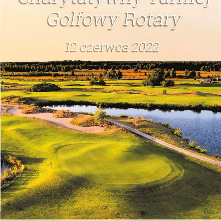 Zapraszamy na Charytatywny Turniej Golfowy Rotary