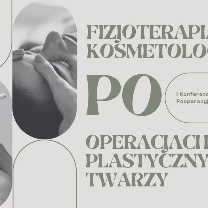 I Konferencja Fizjoterapii Pooperacyjnej i Estetycznej już 14–15 marca